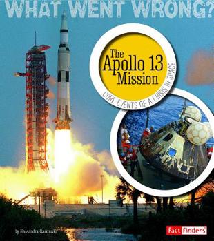 Library Binding The Apollo 13 Mission: Core Events of a Crisis in Space Book