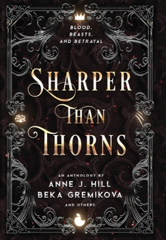 Hardcover Sharper Than Thorns: An Anthology Book