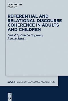 Paperback Referential and Relational Discourse Coherence in Adults and Children Book