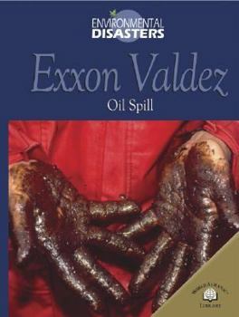 Library Binding ExxoN Valdez: Oil Spill Book