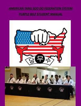Paperback American Tang Soo Do Federation System: Purple Belt Student Manual Book