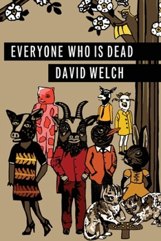 Paperback Everyone Who Is Dead Book