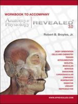 Spiral-bound Anatomy & Physiology Revealed Version 3.0 Workbook Book