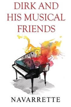 Paperback Dirk And His Musical Friends Book