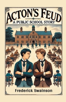 Paperback Acton's Feud A Public School Story Book