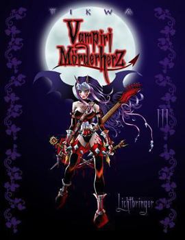 Paperback Vampiri Mörderherz 03: Lichtbringer: (Die kleine Gruftschlampe Special Edition) [German] Book