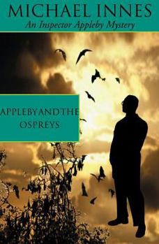 Appleby and The Ospreys (Inspector Appleby Mysteries) - Book #35 of the Sir John Appleby