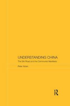 Paperback Understanding China: The Silk Road and the Communist Manifesto Book