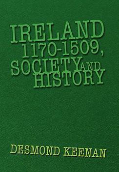 Paperback Ireland 1170-1509, Society and History Book