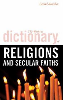 Paperback The Watkins Dictionary of Religions and Secular Faiths Book