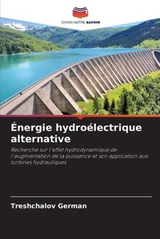 Énergie hydroélectrique alternative (French Edition)