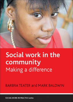 Paperback Social Work in the Community: Making a Difference Book