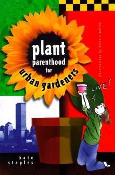 Paperback Plant Parenthood for Urban Gardeners Book