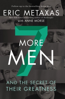 Paperback Seven More Men: And the Secret of Their Greatness Book
