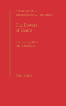 Hardcover The Powers of Genre: Interpreting Haya Oral Literature Book