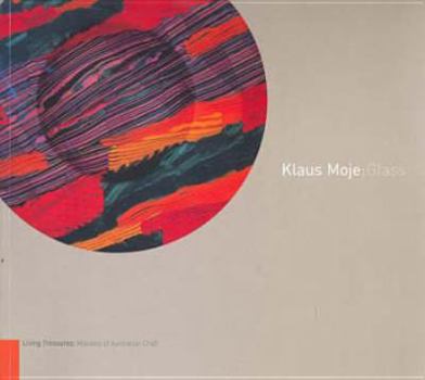 Paperback Klaus Moje: Glass by Megan Bottari (2006) Paperback Book
