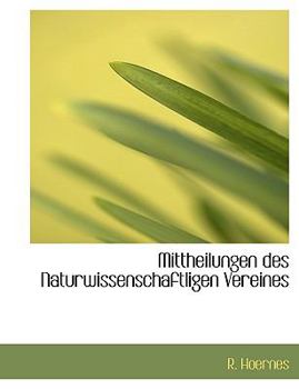 Mittheilungen des Naturwissenschaftligen Vereines