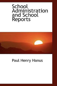 School Administration and School Reports