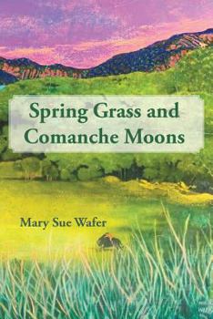 Paperback Spring Grass and Comanche Moons Book