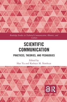 Paperback Scientific Communication: Practices, Theories, and Pedagogies Book