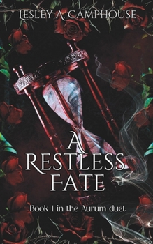 Paperback A Restless Fate: Book 1 of the Aurum duet Book