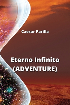 Paperback Eterno Infinito (ADVENTURE) [Spanish] Book
