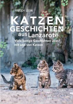 Paperback Katzengeschichten aus Lanzarote [German] Book