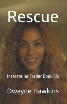 Paperback Rescue: Interstellar Trader Book Six Book