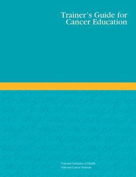 Paperback Trainer's Guide for Cancer Education Book