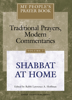 Paperback My People's Prayer Book Vol 7: Shabbat at Home Book