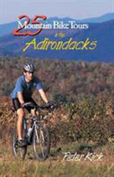Paperback 25 Mountain Bike Tours in the Adirondacks Book