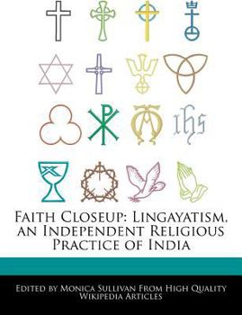 Faith Closeup : Lingayatism, an Independent Religious Practice of India