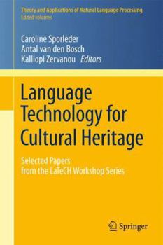 Paperback Language Technology for Cultural Heritage: Selected Papers from the Latech Workshop Series Book