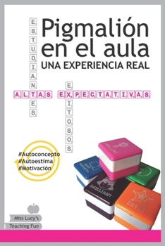 Paperback Pigmalión en el aula: una experiencia real [Spanish] Book