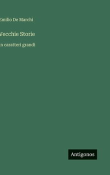 Hardcover Vecchie Storie: in caratteri grandi [Italian] Book