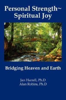 Paperback Personal Strength Spiritual Joy: Bridging Heaven and Earth Book