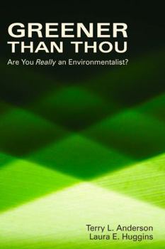 Paperback Greener Than Thou: Are You Really an Environmentalist? Book