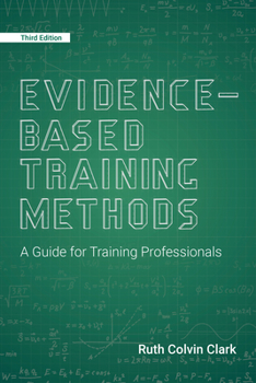 Paperback Evidence-Based Training Methods, 3rd Edition: A Guide for Training Professionals Book