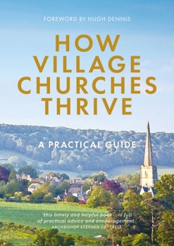 Paperback How Village Churches Thrive: A Practical Guide Book