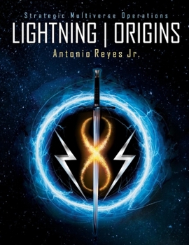 Paperback Lightning Origins, Volume 1: Strategic Multiverse Operations Book