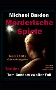 Paperback Mörderische Spiele: Tom Benders zweiter Fall [German] Book