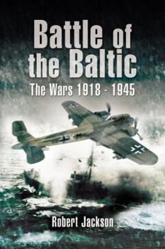Hardcover Battle of the Baltic: The Wars 1918-1945 Book