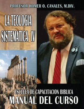 Paperback La Teologia Sistematica IV [Spanish] Book