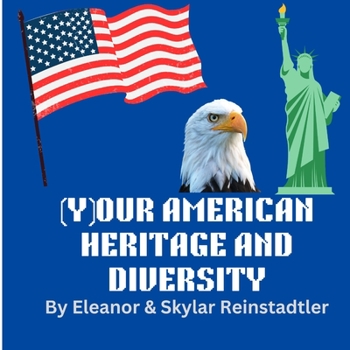 (Y)Our American Heritage and Diversity