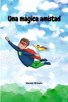 Paperback Una mágica amistad [Spanish] Book