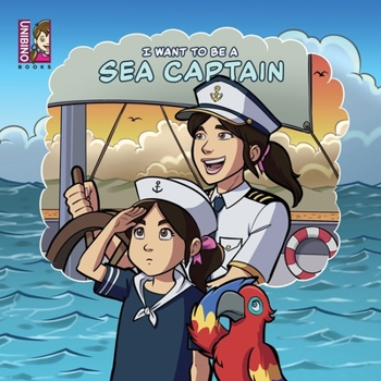 Paperback I Want To Be A Sea Captain: Explore the Thrilling Career and Its Seafaring Origins Book