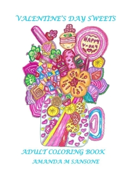 Valentine's Day Sweets: Adult Coloring Book
