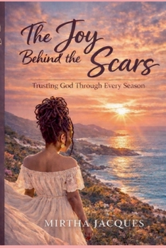 Paperback The Joy Behind The Scars Book