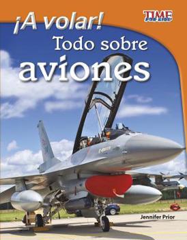 Hardcover ?A Volar!: Todo Sobre Aviones [Spanish] Book