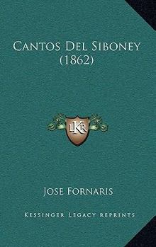 Paperback Cantos Del Siboney (1862) [Spanish] Book